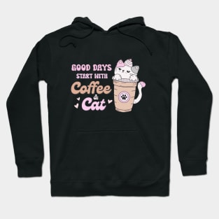 Good Days Start with Coffee & Cat Hoodie